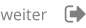 weiter